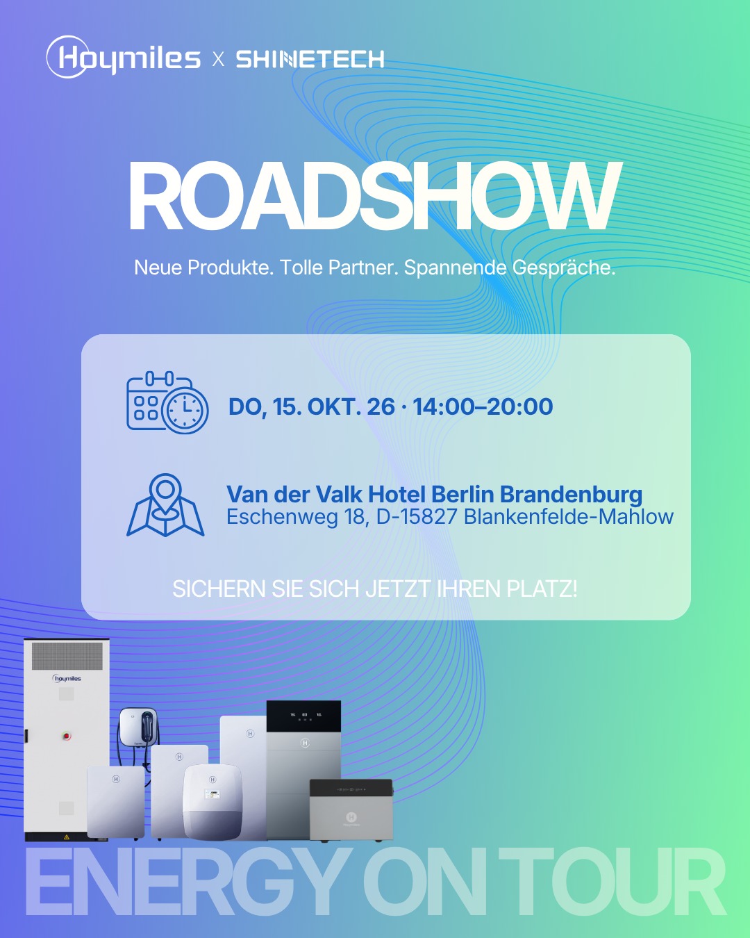 Hoymiles x Shinetech Roadshow Berlin 15.Oktober 2026